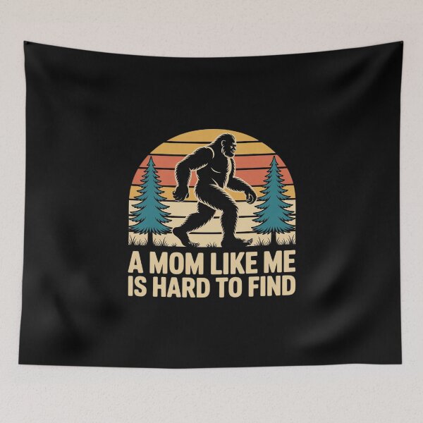 Item preview, A Mom Like Me Is Hard To Find, Bigfoot Womens designed and sold by MathisBellanger.
