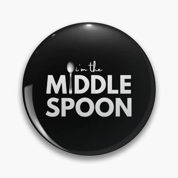 Item preview, I’m The Middle Spoon designed and sold by yiflzxpauu41.