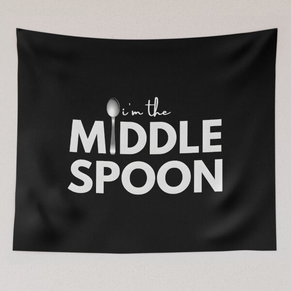 Item preview, I’m The Middle Spoon designed and sold by yiflzxpauu41.