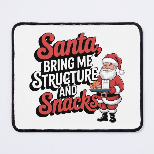 Item preview, Santa, Bring Me Structure and Snacks – Informatics Nurse Christmas Tech Humor designed and sold by CuteDesignables.