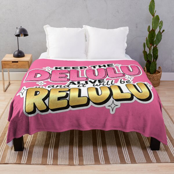 Item preview, Keep The Delulu Alive And It Will Be Relulu designed and sold by Megaera8.