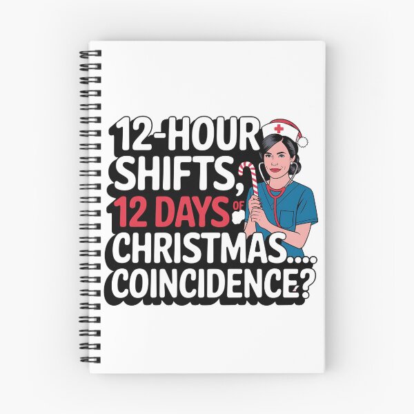 Item preview, 12 Hour Shifts, 12 Days of Christmas… Coincidence? Funny Nurse Christmas designed and sold by CuteDesignables.