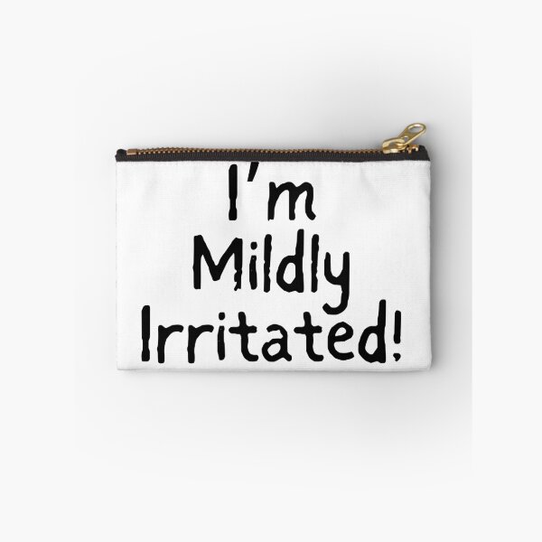 Item preview, I'm Mildly Irritated! designed and sold by Messy Artist Designs.