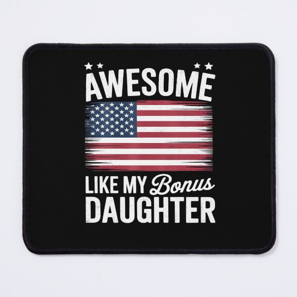 Item preview, Awesome Like My Bonus Daughter Usa Flag 4th Of July 3 designed and sold by CombatTask.