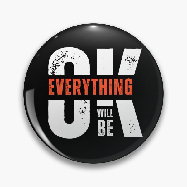 Item preview, Everything Will Be OK designed and sold by dead inside illustrations.