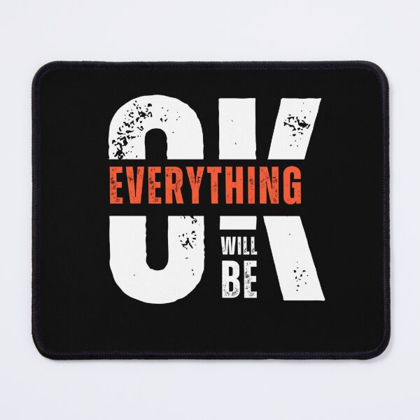 Item preview, Everything Will Be OK designed and sold by dead inside illustrations.