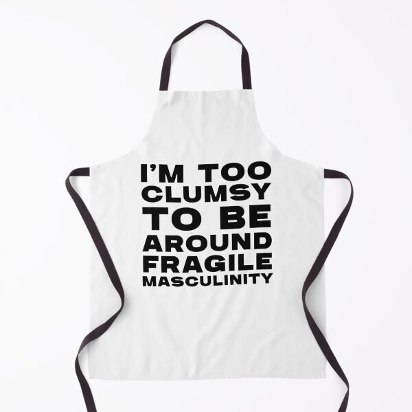 Item preview, Too Clumsy for Fragile Masculinity designed and sold by pbartwork.