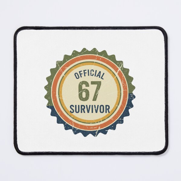 Item preview, Official 67 Survivor – Retro Badge Meme designed and sold by bennasener.
