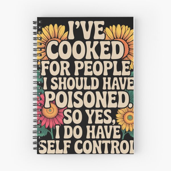 Item preview, I'Ve Cooked For People I Should Have Poisoned So Yes I Do   designed and sold by johnertullio.