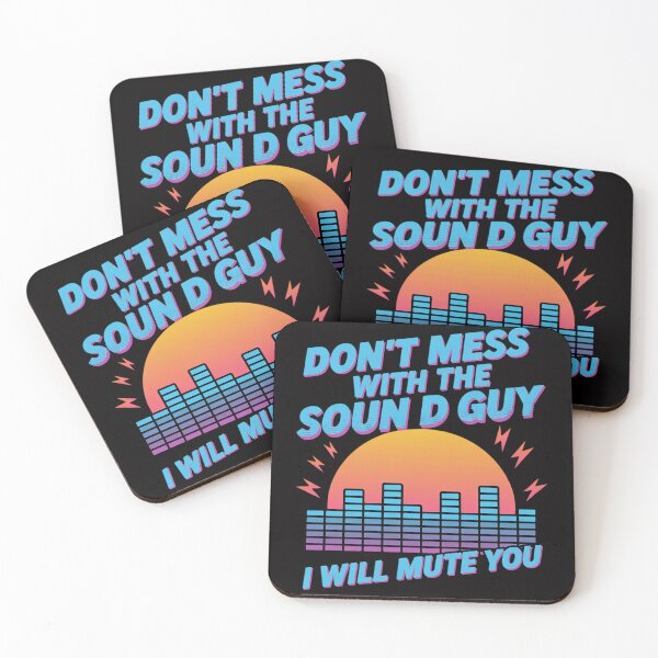 Item preview, Audio Engineer Quotes Don't Mess with the Sound Guy designed and sold by OlafLica.
