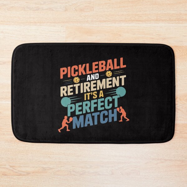 Item preview, Pickleball and Retirement, It´s a Perfect Match designed and sold by MuteElevent.
