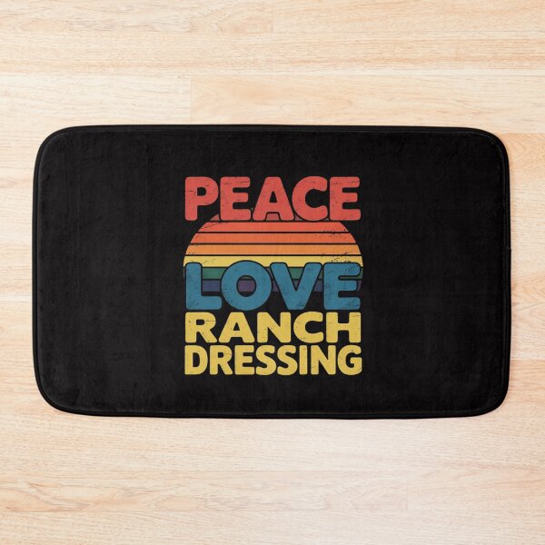 Item preview, Peace Love Ranch Dressing designed and sold by MuteElevent.