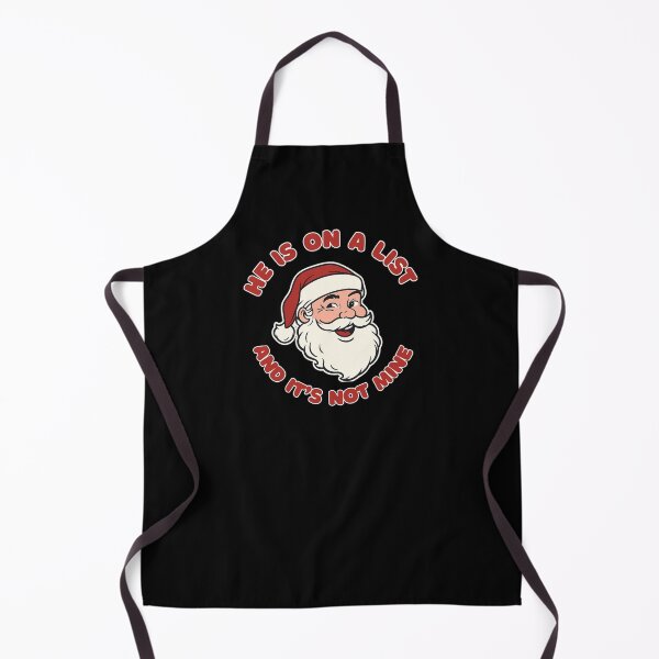 Item preview, He's On A List and It's Not Mine Funny Santa Christmas Humor Santa Saying designed and sold by NightWisdom.