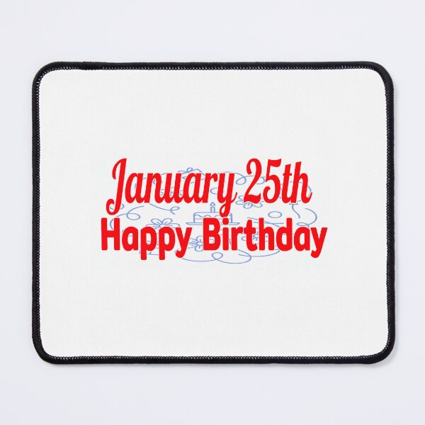 Item preview, January 25th, Gift birthday designed and sold by Sujinthaiart.