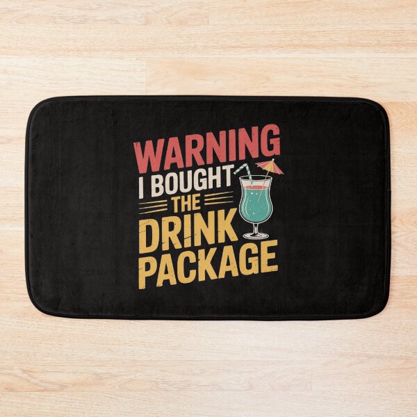 Item preview, Warning I Bought The Drink Package designed and sold by TewonLake.