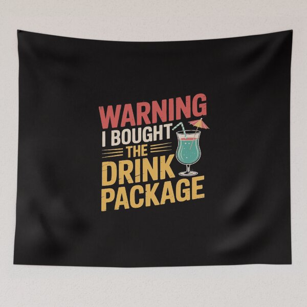 Item preview, Warning I Bought The Drink Package designed and sold by TewonLake.