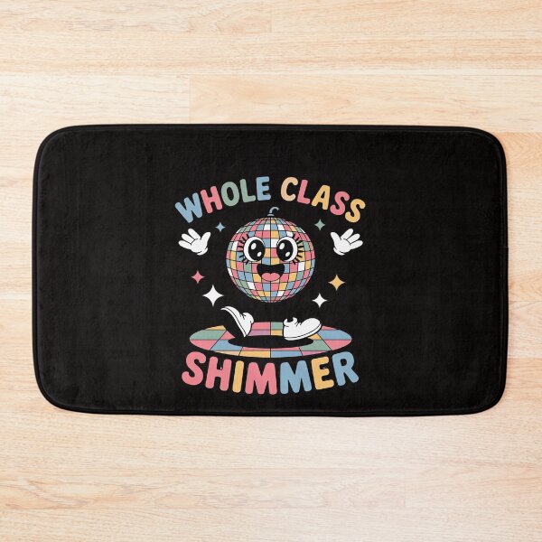 Item preview, You make The Whole Class Shimmer Happy Back To School designed and sold by TewonLake.