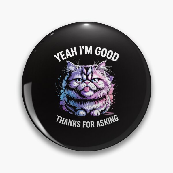 Item preview, Cat Face Meme Cat Stressed Kitty Yeah I'm Good Thanks designed and sold by TewonLake.