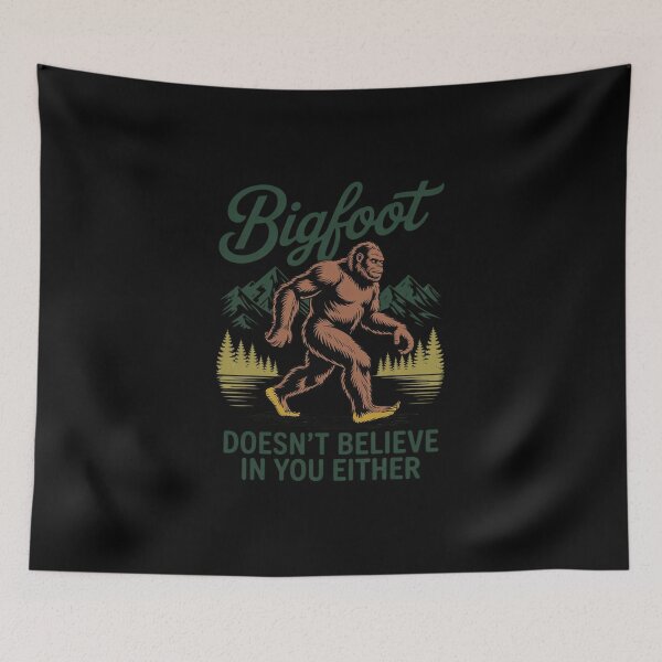 Item preview, Bigfoot Doesn't Believe In You Either Sasquatch  designed and sold by MicanCuteStore.