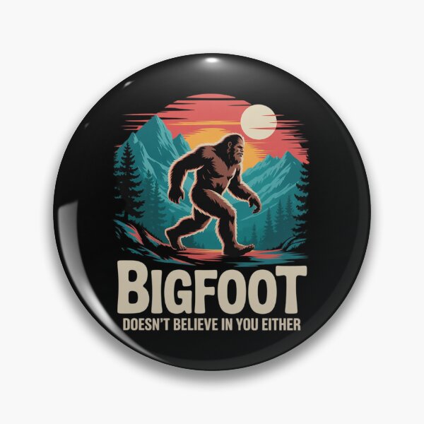 Item preview, Bigfoot Doesn't Believe in You Either Sasquatch designed and sold by MicanCuteStore.