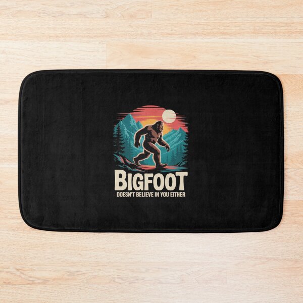 Item preview, Bigfoot Doesn't Believe in You Either Sasquatch designed and sold by MicanCuteStore.