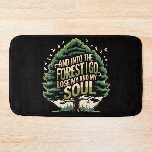 Item preview, And Into The Forest I Go To Lose My Mind And Find My Soul designed and sold by ConceptThena.