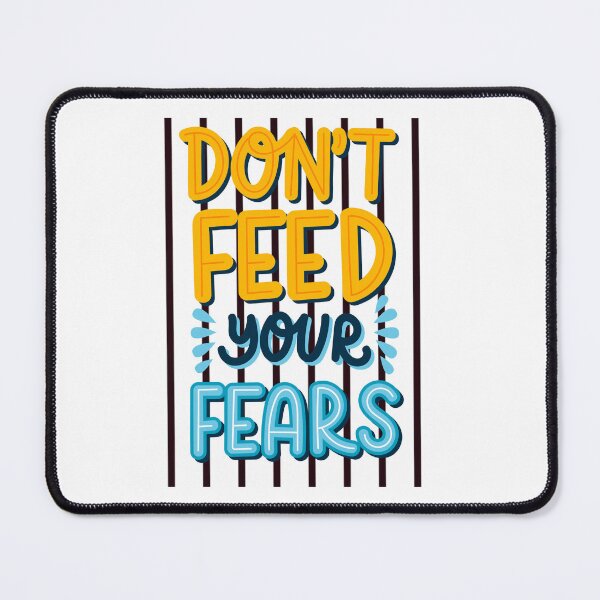 Item preview, Don't feed your fears designed and sold by upupupshop.