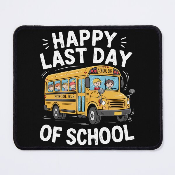 Item preview, Happy Last Day Of School designed and sold by JonGogue.