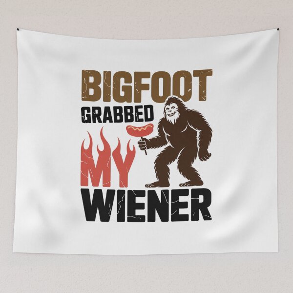 Item preview, Bigfoot Grabbed My Weiner Bigfoot Grabbed My Wiener Big Foot designed and sold by lilLilaBatArt.