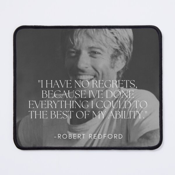 Item preview, Robert Redford: No Regrets Quote designed and sold by ArtByRahim.