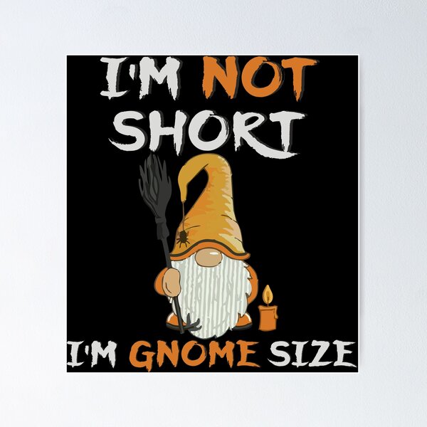 Item preview, Whimsical Gnome with Broom and Candle – “Gnome Size” Quote designed and sold by T-Chou.