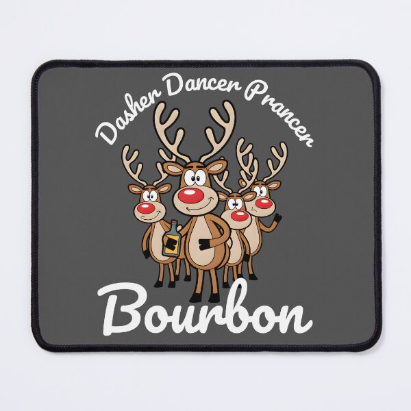 Item preview, Dasher Dancer Prancer and Bourbon designed and sold by Millsoft.