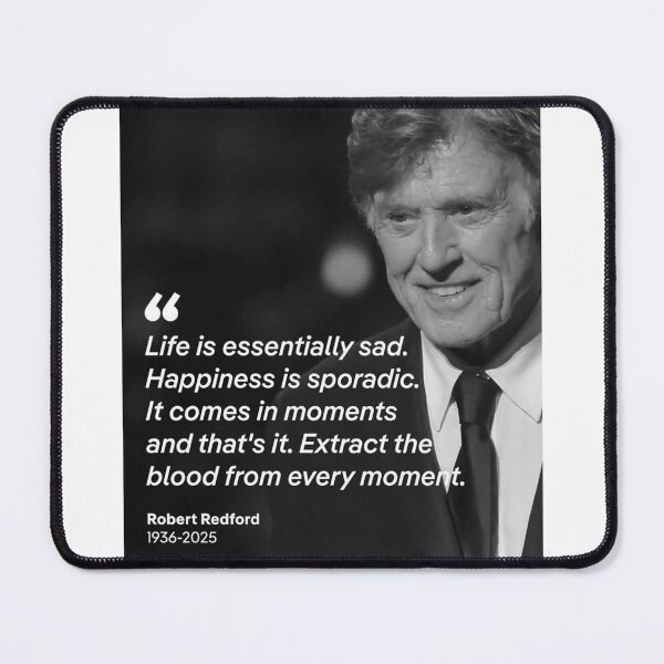 Item preview, Robert Redford: Moments of Happiness Quote designed and sold by ArtByRahim.