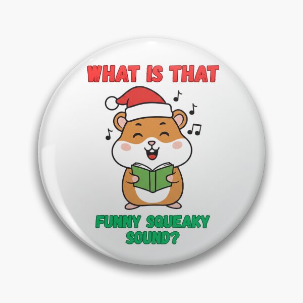 Item preview, What is that funny squeaky sound? Funny Gifts for Christmas designed and sold by DavdPrt.