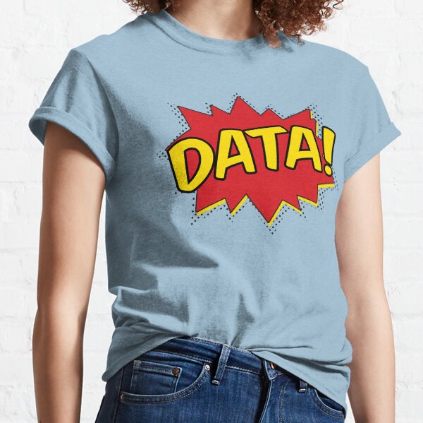 Data Pow Classic T-Shirt