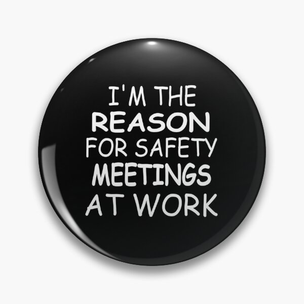 Item preview, I’m The Reason For Safety Meetings At Work designed and sold by gxzfcpihr44.
