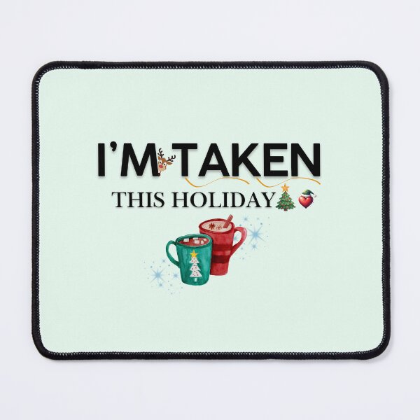 Item preview, I'm Taken This Holiday Funny Christmas Couples Shirt designed and sold by ATime7Day.
