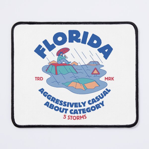 Item preview, Florida: Aggressively casual about category 5 storms designed and sold by Peerless-Prime.