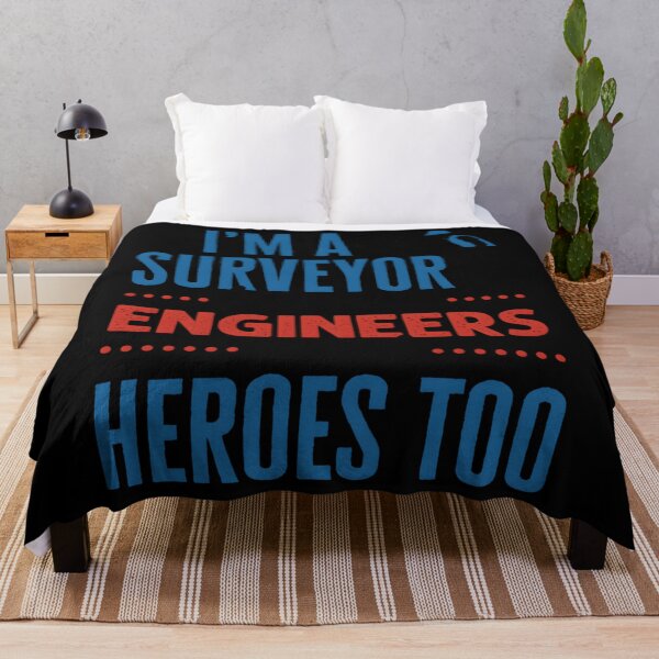Item preview, I’m A Surveyor Because Engineers Need Heroes Too designed and sold by hcxpfyrgr83.