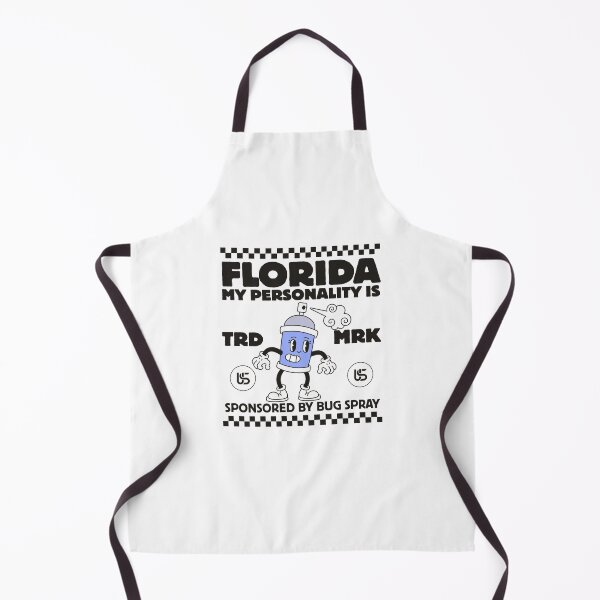 Item preview, Florida: My personality is sponsored by bug spray designed and sold by Peerless-Prime.