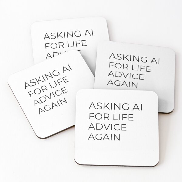 Item preview, Asking AI for Life Advice Again  designed and sold by Trend Drops Mad.