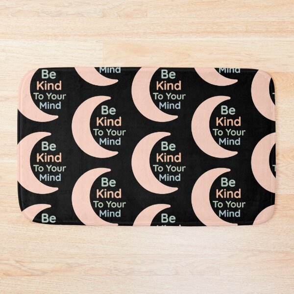 Item preview, Be Kind to Your Mind – Mental Health Positive Affirmation Design designed and sold by CuteOasis.