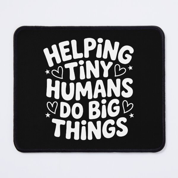 Item preview, Helping Tiny Humans Do Big Things designed and sold by stephenflashart.