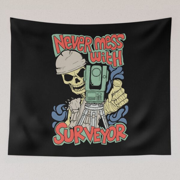 Item preview, Never Mess With Surveyor designed and sold by mpckkkta78.