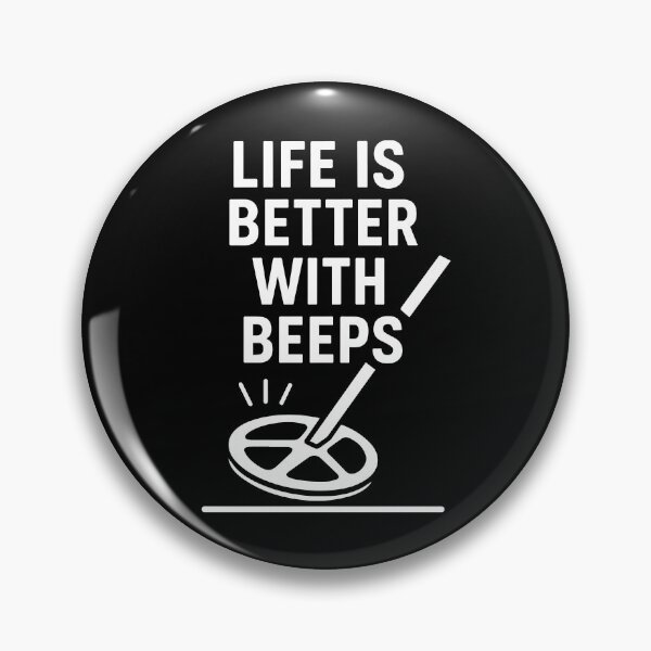Item preview, Life Is Better With Beeps Metal Detecting Fun designed and sold by LuminOrb.