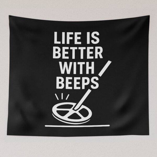Item preview, Life Is Better With Beeps Metal Detecting Fun designed and sold by LuminOrb.