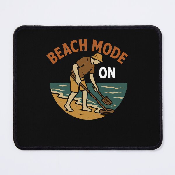 Item preview, Beach Mode On Treasure Hunting Metal Detecting designed and sold by LuminOrb.