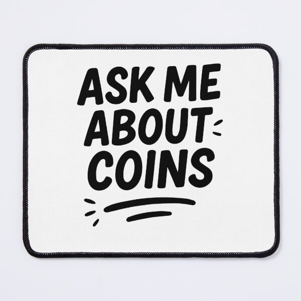 Item preview, Ask Me About Coins Treasure Hunting Fun designed and sold by LuminOrb.