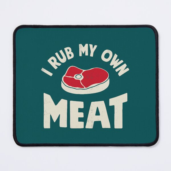 Item preview, Chef je frotte ma propre viande Funny Men Cooking BBQ Culinary Joke designed and sold by shanapresset.