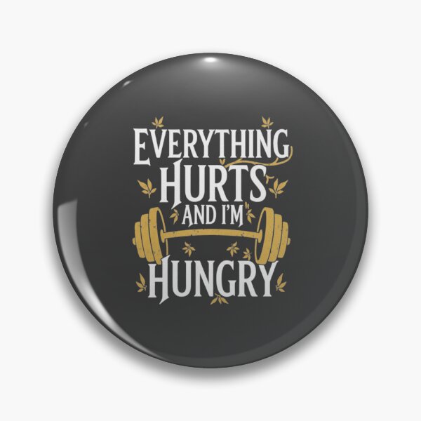 Item preview, Everything Hurts and I'm Hungry T-Shirt – Funny Fitness Humor, Vintage Gym Design designed and sold by zyntees.